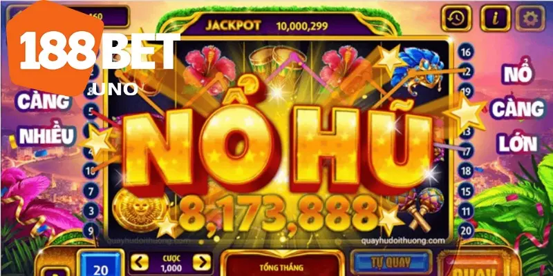 Nổ hũ 188BET: Nổ hũ lớn, rinh tiền tỷ về tay 3 Bí kíp chơi nổ hũ 188BET giúp bạn trúng lớn