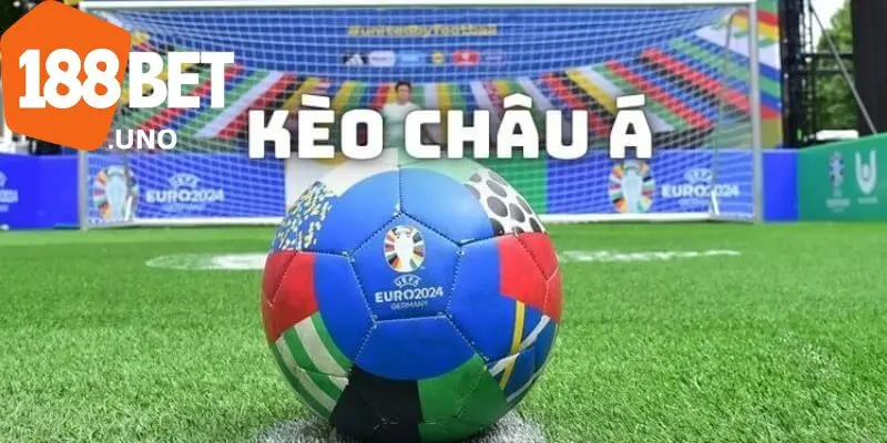 Kèo chấp châu Á: Hướng dẫn cách chơi chi tiết tại 188BET 4 Bí quyết chơi kèo châu Á tại 188BET đạt hiệu quả cao
